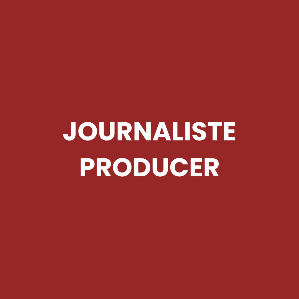Journaliste producer