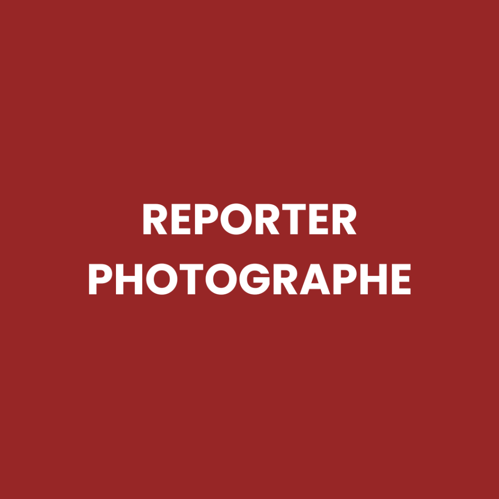 Reporter Photographe