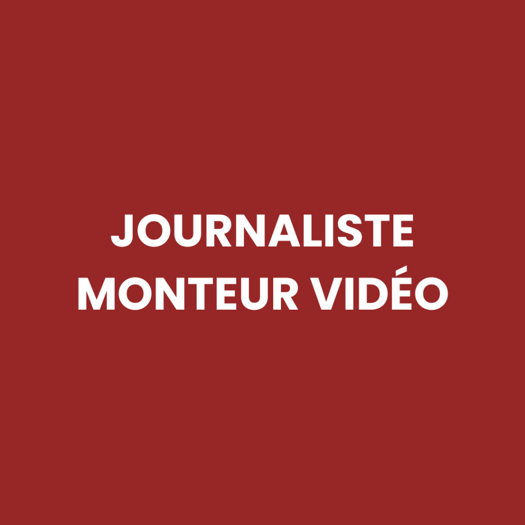 Journaliste monteur vidéo