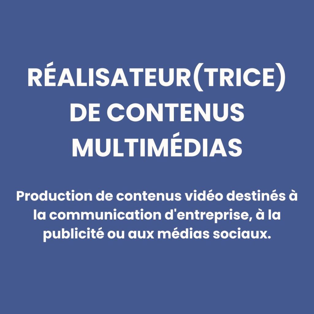 Réalisateur(trice) de contenus multimédias