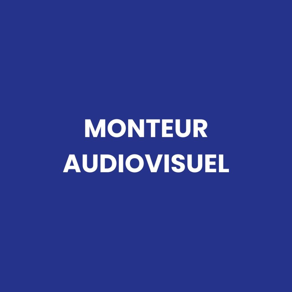 monteur audiovisuel